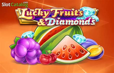 Jogue Lucky Fruits And Diamonds online